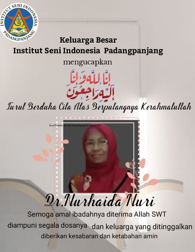 Dr. Nurhaida Nuri Mangkat, ISI Padang Panjang Berduka