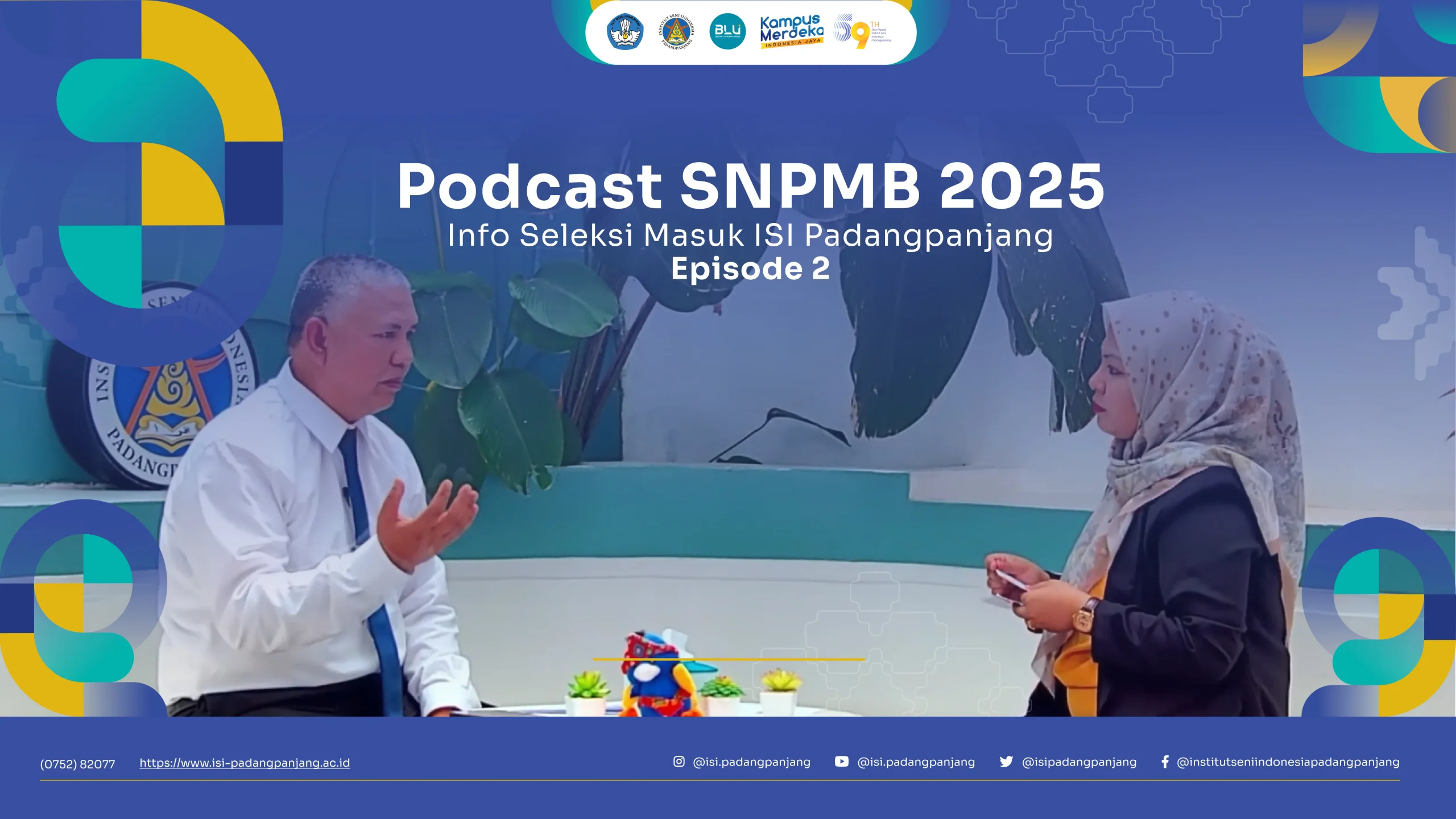 Podcast SNPMB 2025: Info Seleksi Masuk ISI Padangpanjang Episode 2